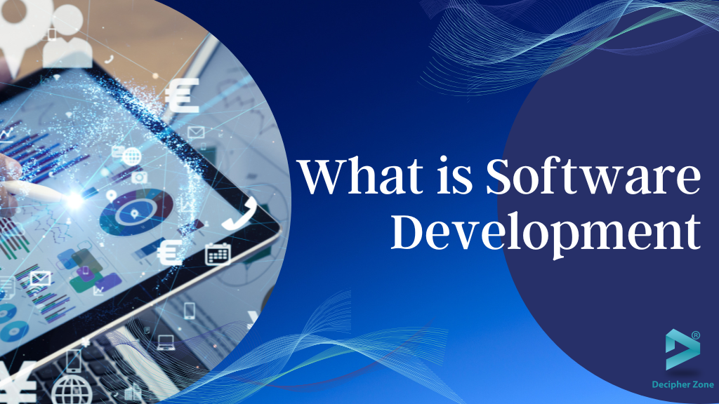 What is Software Development?