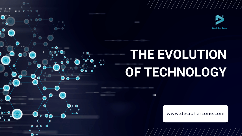 The Evolution of Technology: A Brief Overview