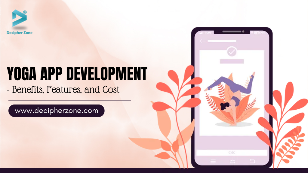 Benefits of Yoga App In Your Health  Offshore web and mobile app  development company in India