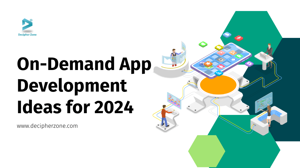 Top 10 On-demand App Development Ideas for 2024