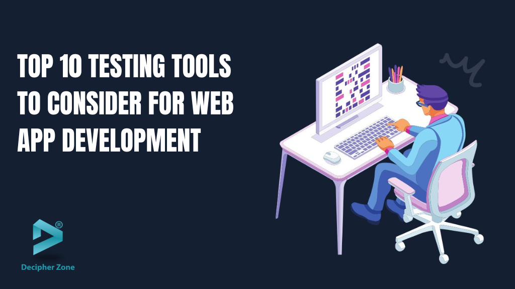 Web Application Testing- Process, Tools & More