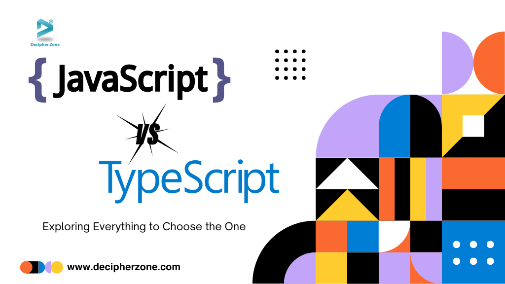 JavaScript vs TypeScript: Detailed Comparison