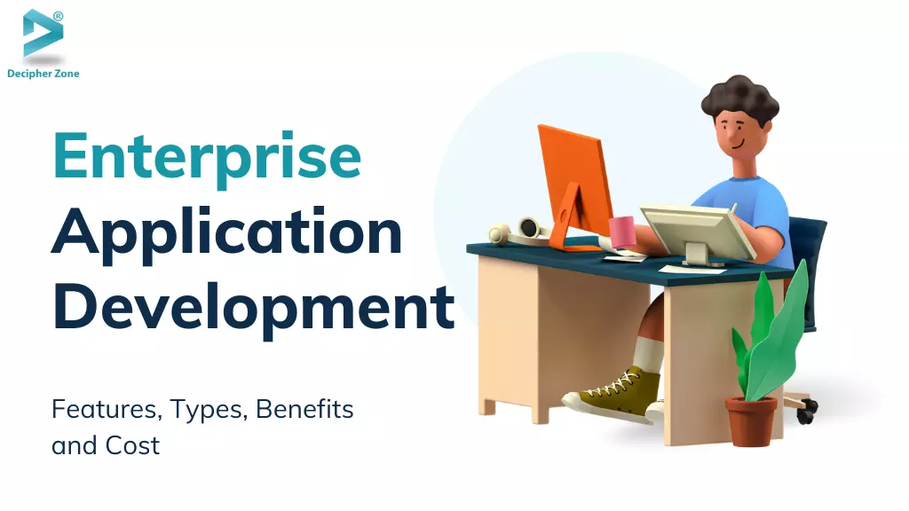 Enterprise Application Development: A Comprehensive Guide