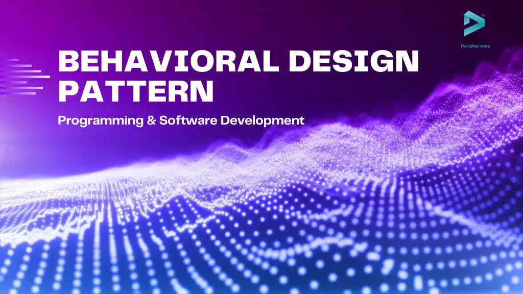 Behavioral Design Pattern