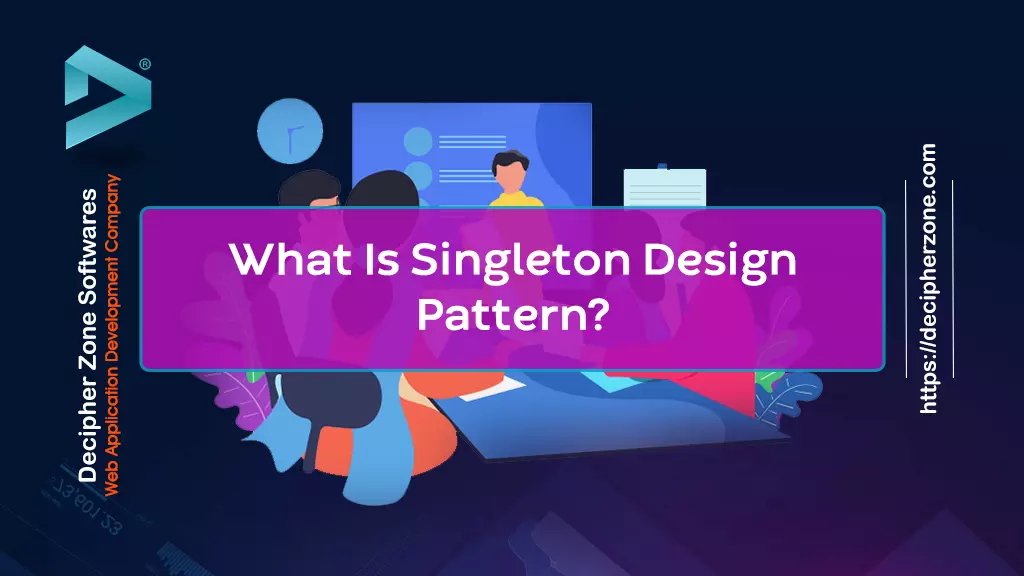 Singleton Design Pattern