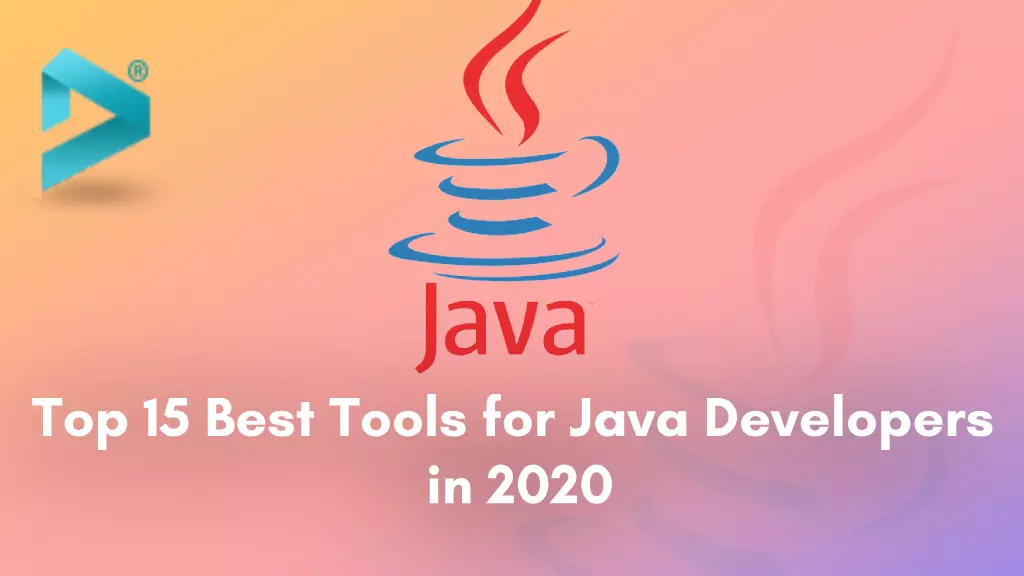 Top Best Tools For Java Developers In 2020