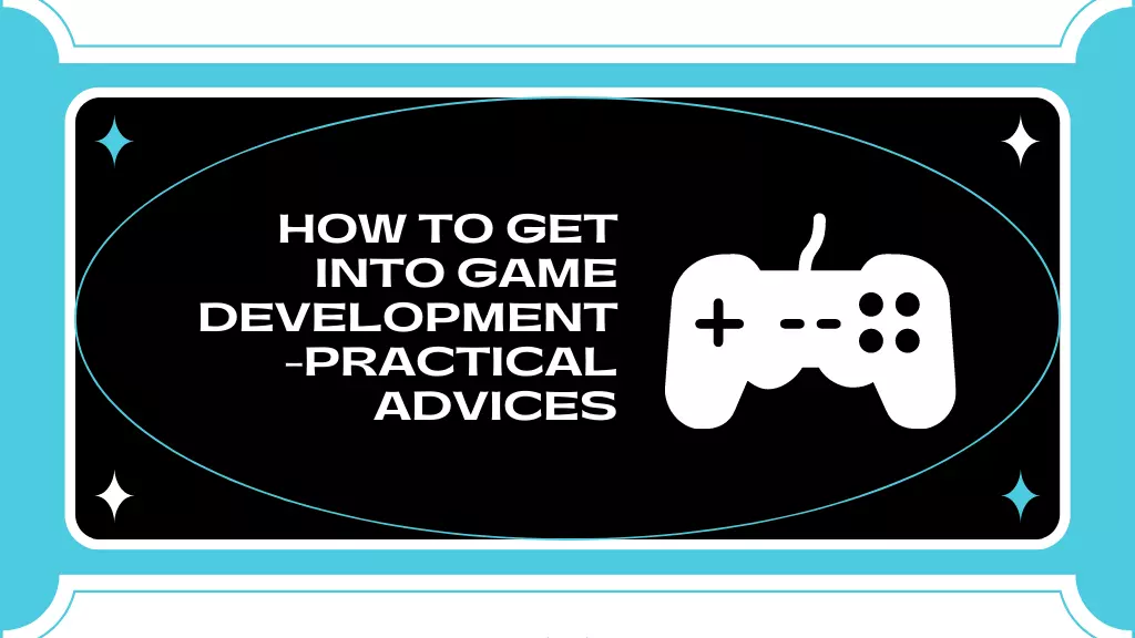 How to get into gamedev?