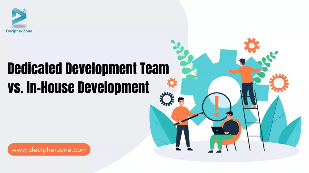 Dedicated Development Team vs In-House Development