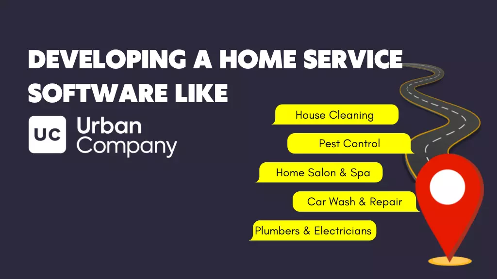 Developing a Home Service Software like Urban Company