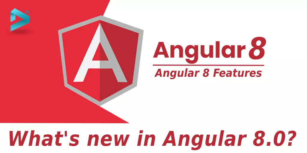 Top 10 Features of Angular 8