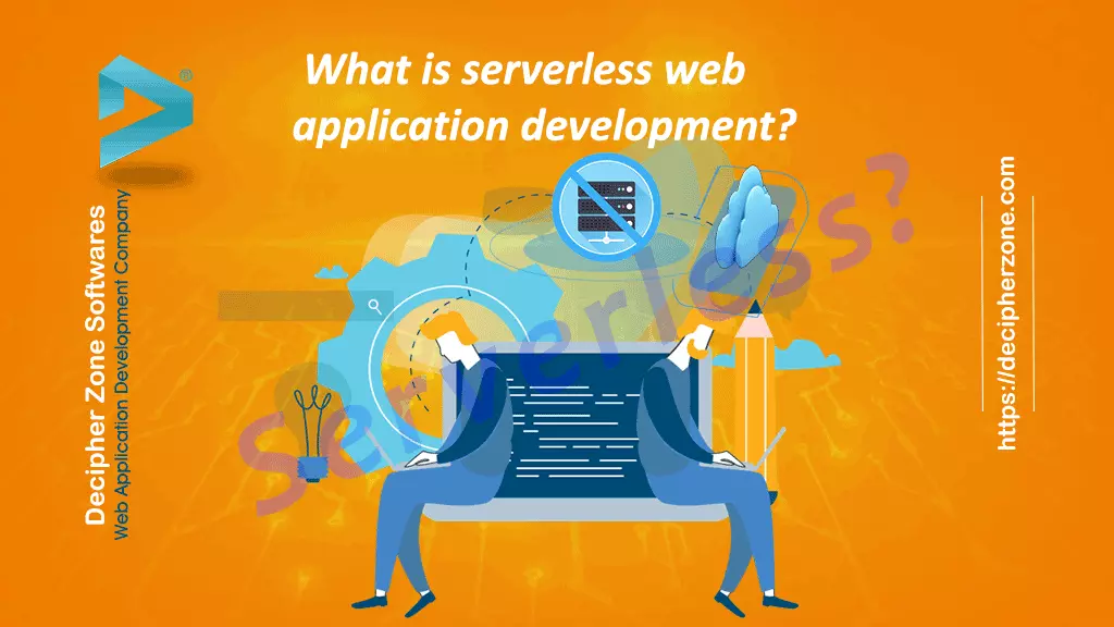 What is Serverless Web Application Development?