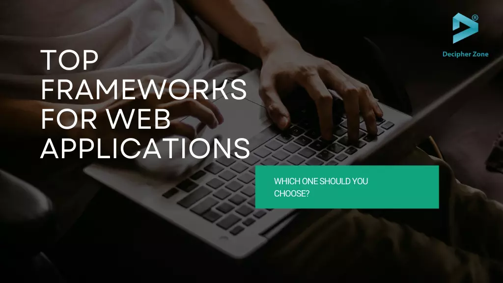 Top 15 Frameworks for Web App Development in 2022