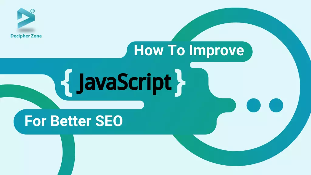 How To Improve Your JavaScript For Better SEO