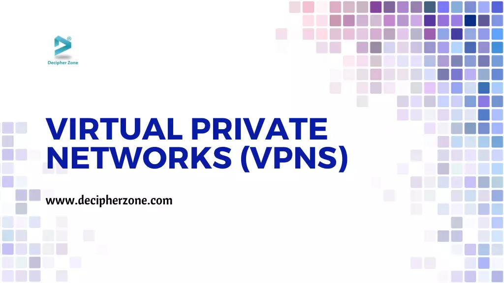 Virtual Private Networks