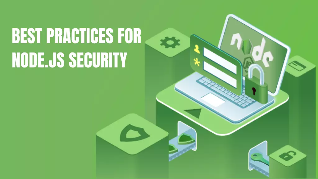 Best Practices for Node.JS Security