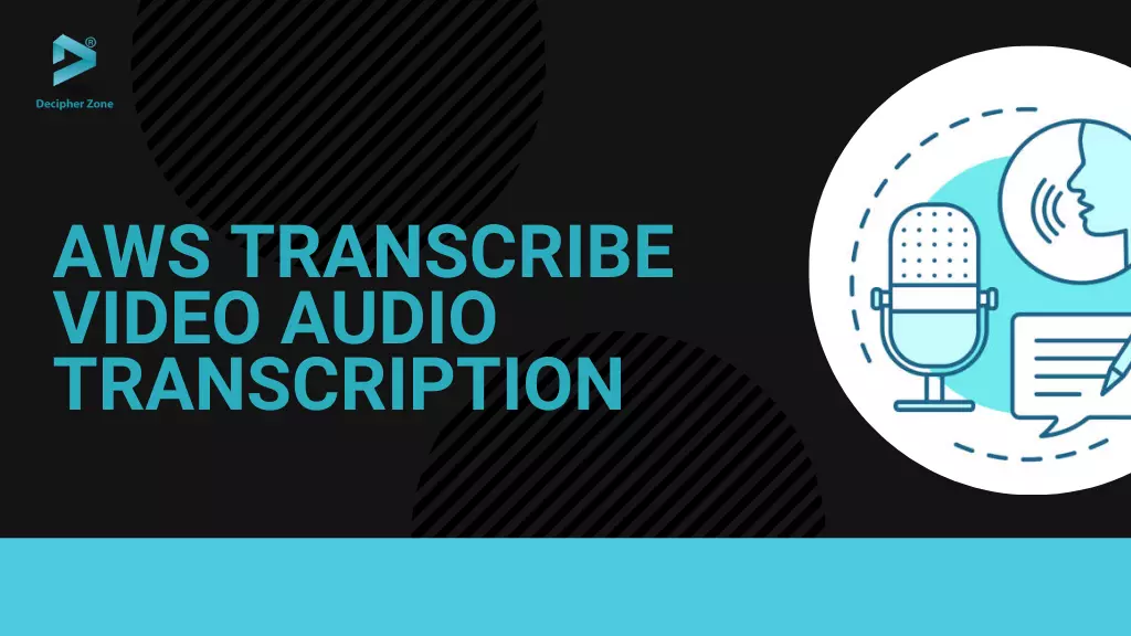 AWS Transcribe Video Audio Transcription