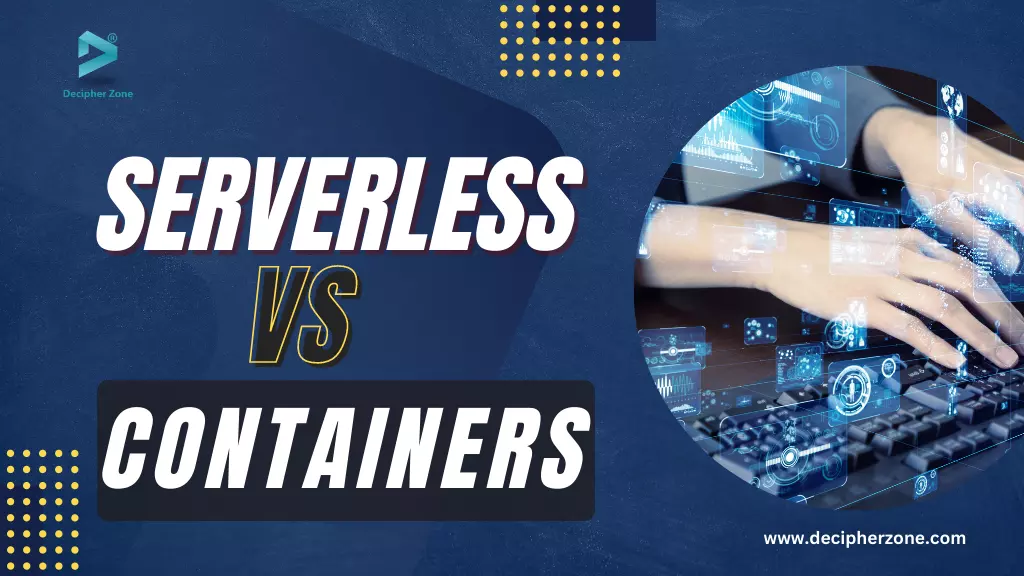 Serverless vs Containers
