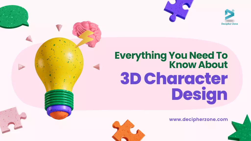 Everything You Need to Know 3D Character Design
