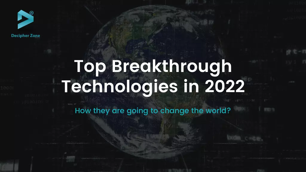 Top Breakthrough Technologies for 2022