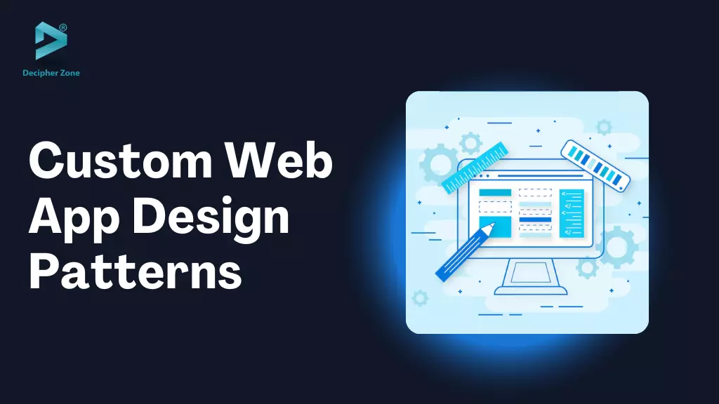 Custom Web Application Design Patterns