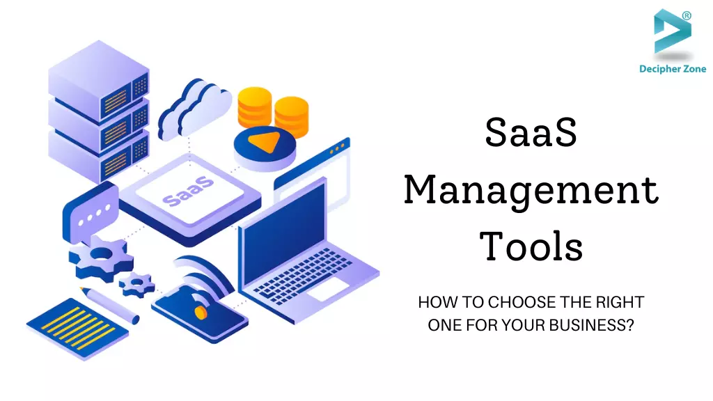 What is SaaS Management and How to Choose the Right Tools?