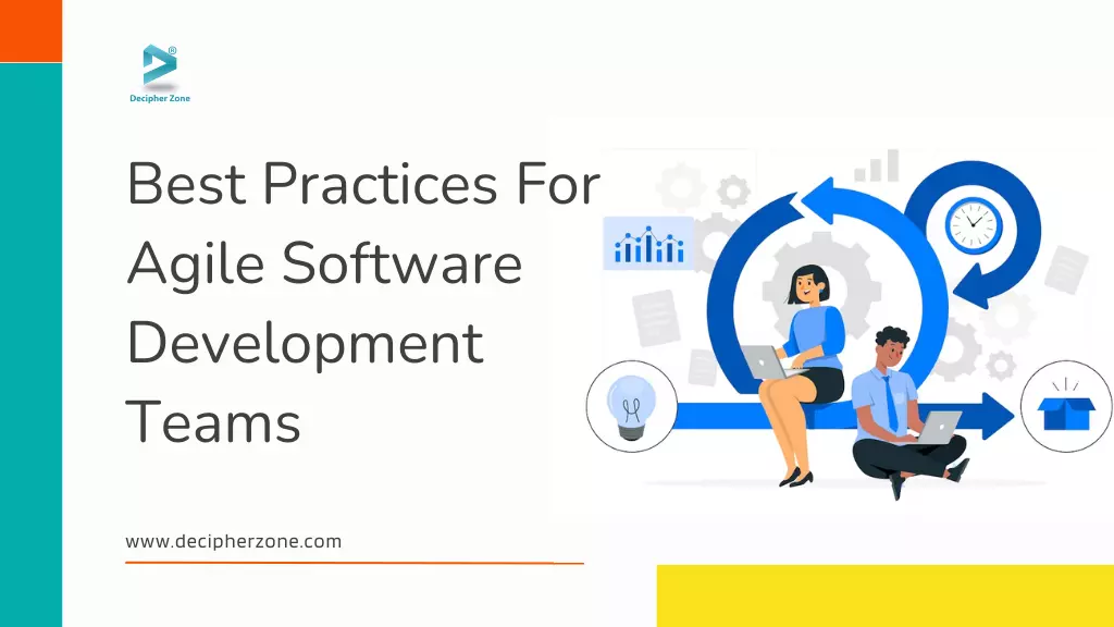 Top 10 Agile Best Practices for Software Development Teams