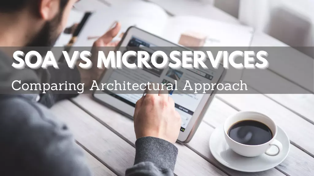 SOA vs. Microservices: What's the Difference?