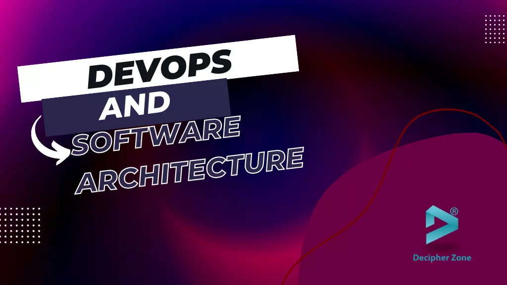 A Guide To DevOps and Software Architecture