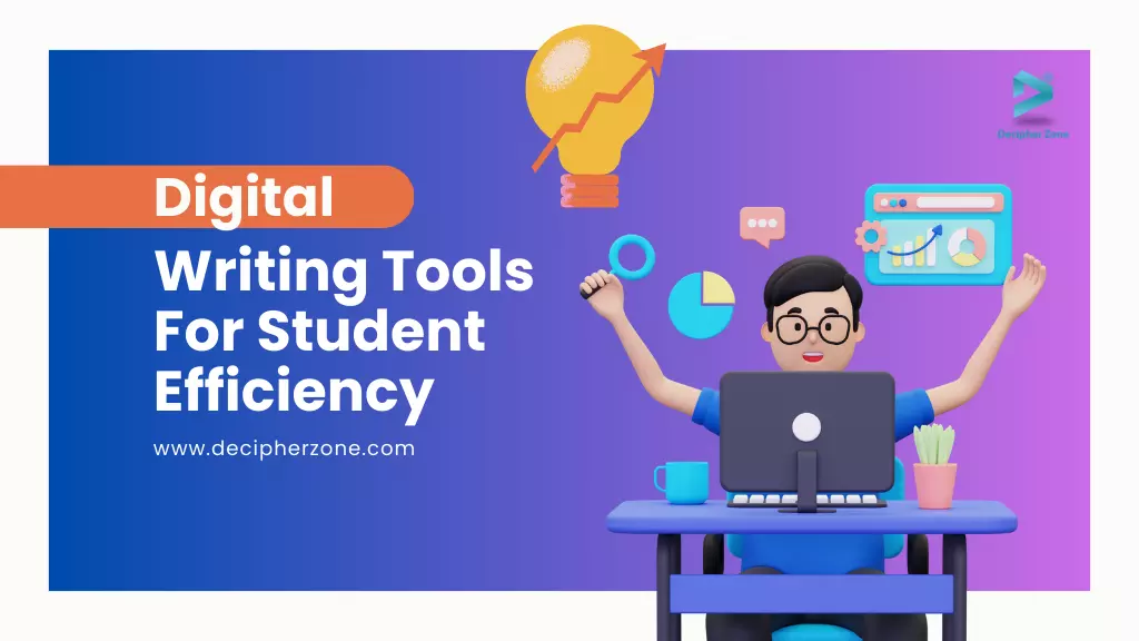 10 Digital Writing Tools to Enhance Student Efficiency