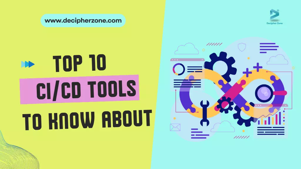 Top 10 Popular CI/CD Tools For DevOps