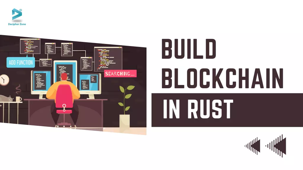 How to Build a Blockchain In Rust