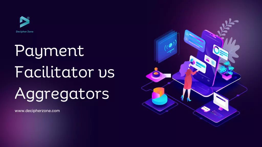 Payment Facilitator vs. Aggregator