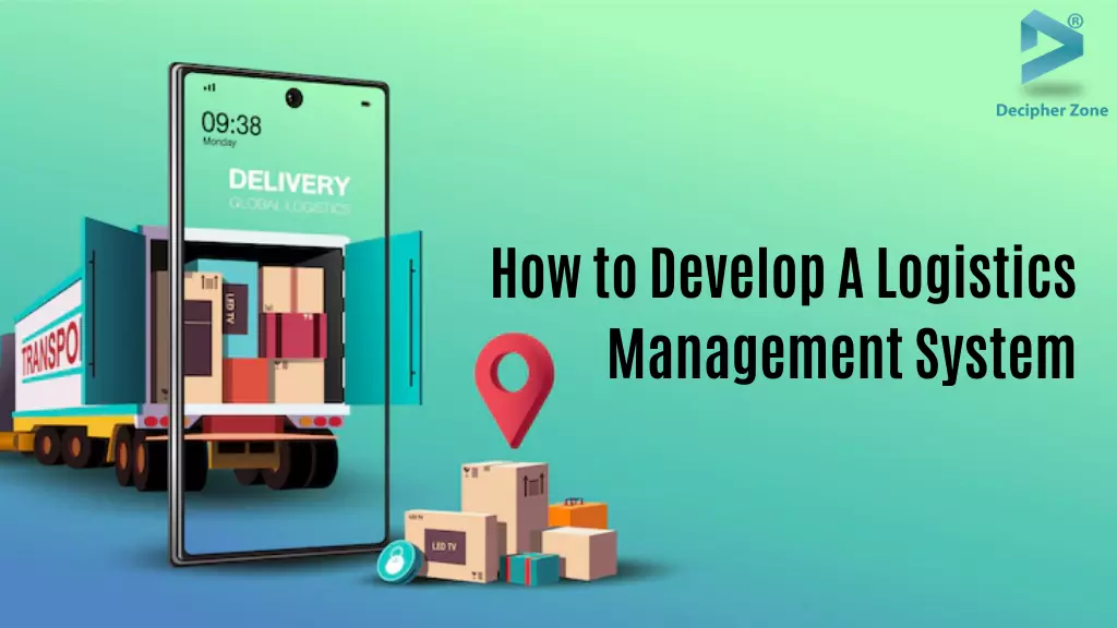 How to Develop a Logistics Management System