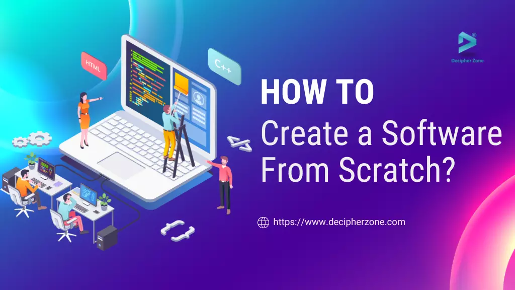 How to Develop a Software from Scratch?