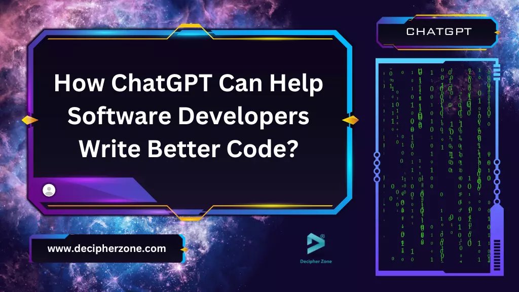How ChatGPT Can Help Software Developers Write Better Code
