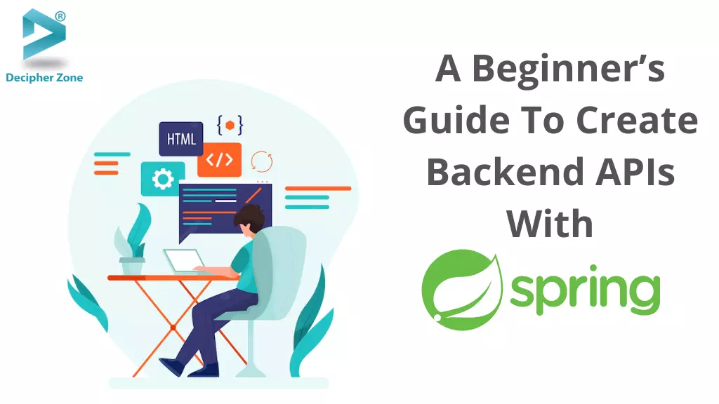 Spring Boot for Full Stack Developers: How To Create Backend APIs