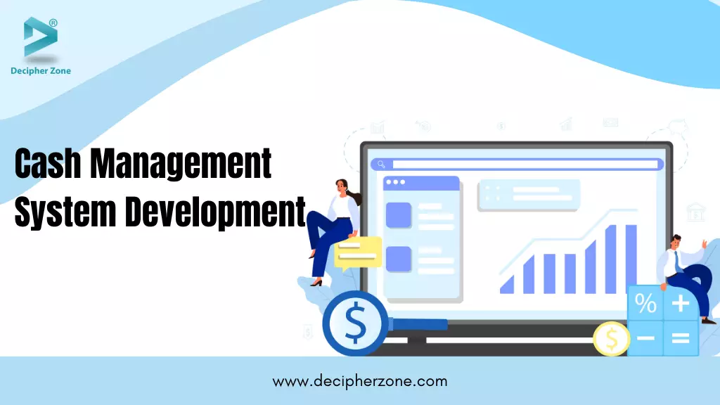 Cash Management System Development