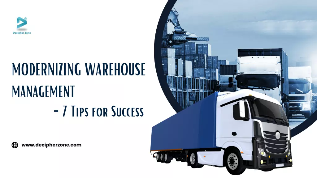 Modernizing Warehouse Management: 7 Tips for Success