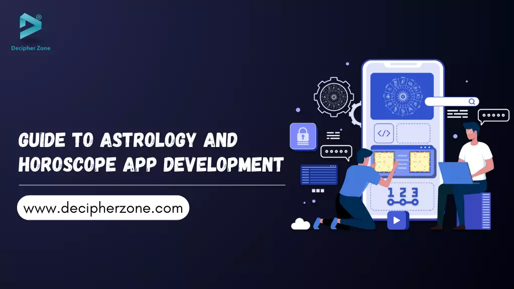 Guide to Astrology and Horoscope App Development
