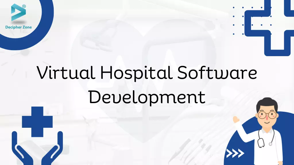 Virtual Hospital Software Development