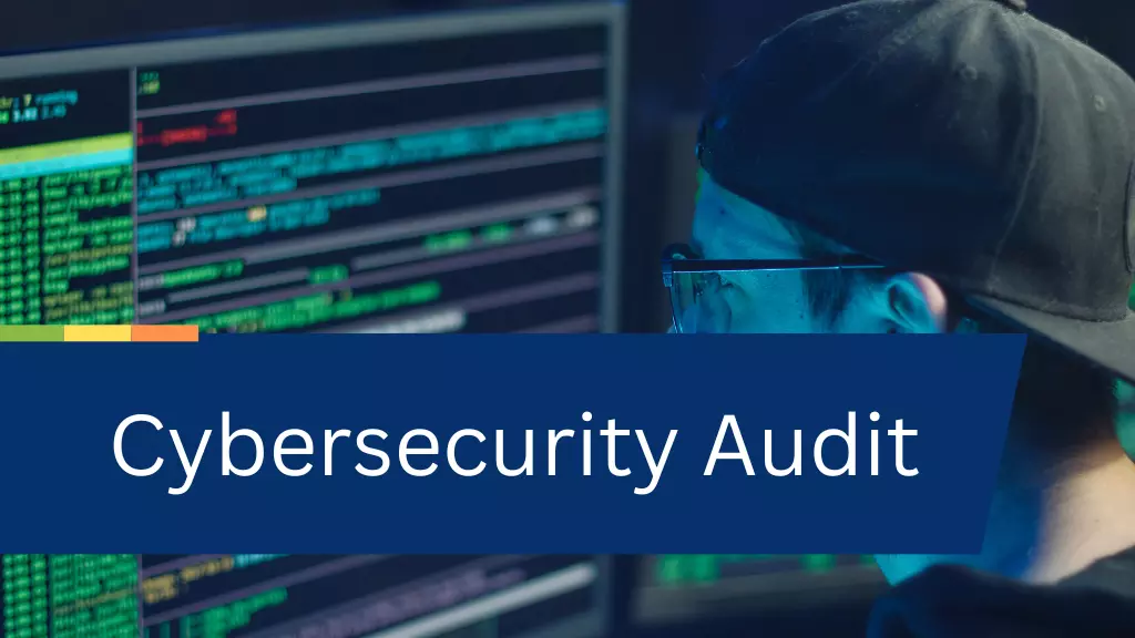 What Is A Cybersecurity Audit And How Often Do You Need It