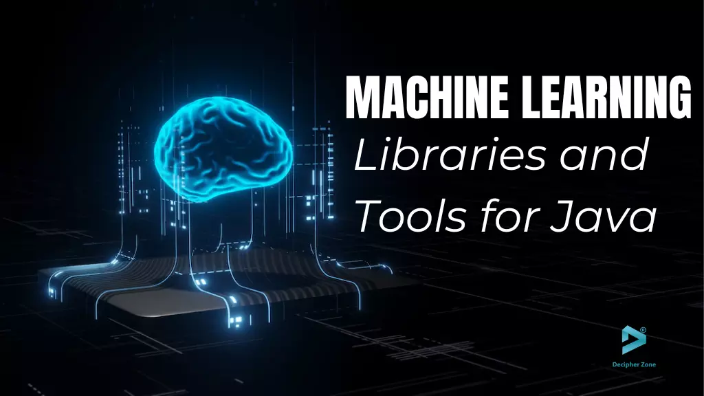 Top Machine Learning Libraries And Tools For Java 7836