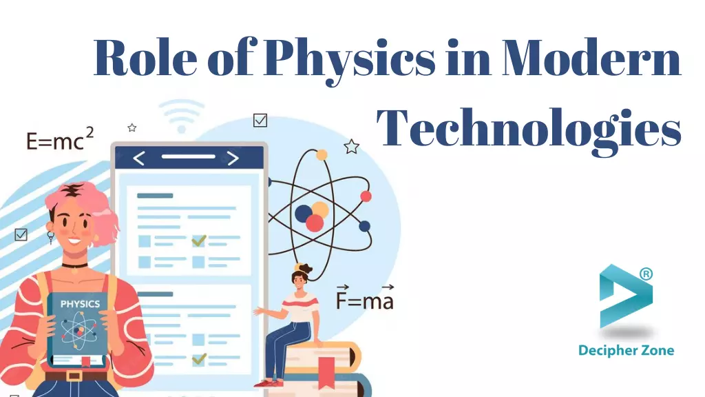 What Role Do Physics Play in Modern Technologies