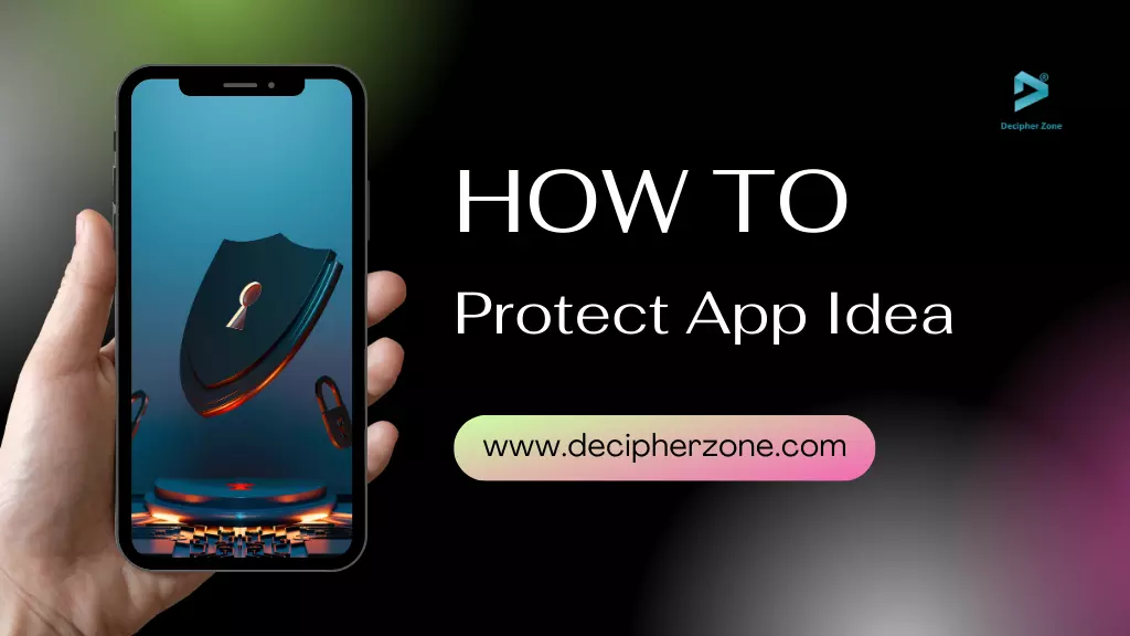 How to Protect App Ideas and Reduce the Risk of Theft?