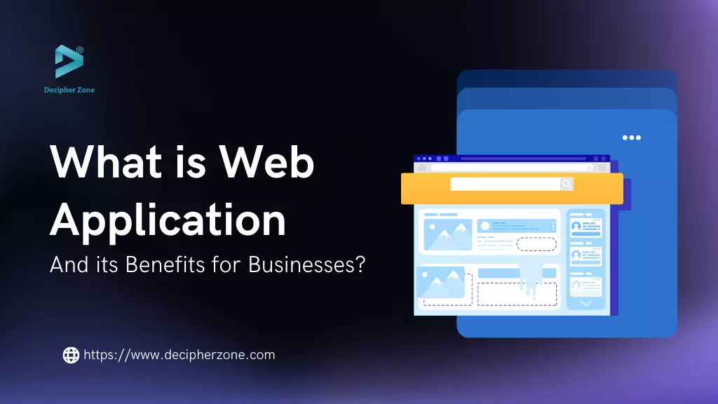 What is a Web Application? Definition, Benefits and How it Works