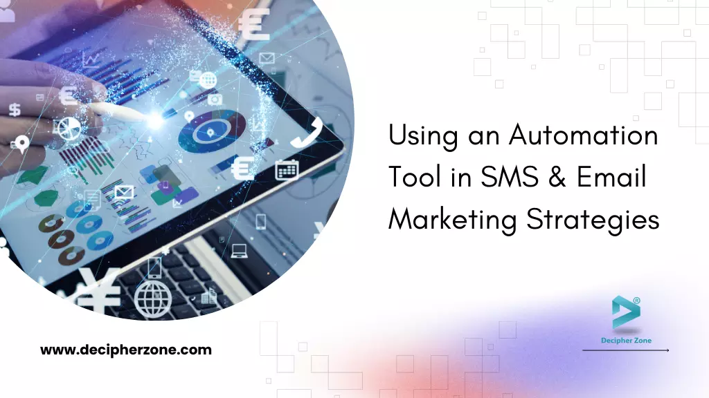 Using an automation tool in SMS and Email Marketing Strategies