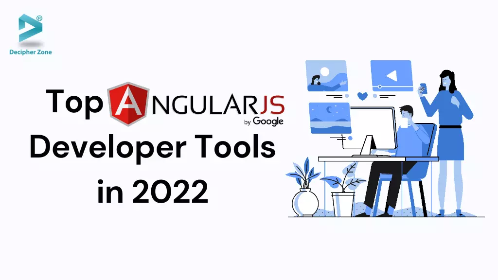 Top 10 AngularJS Developer Tools in 2022